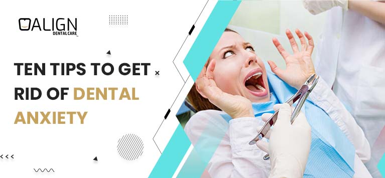 10 tips to get rid of dental anxiety