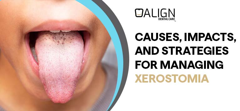 Causes, Impacts, and Strategies for Managing Xerostomia