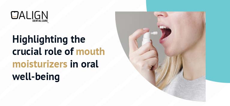 Highlighting the crucial role of mouth moisturizers in oral well-being