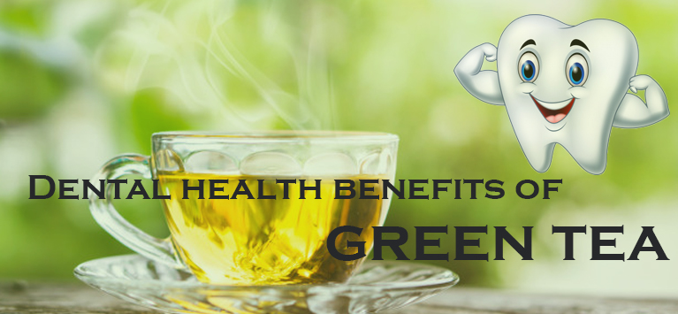 Green tea for oral health