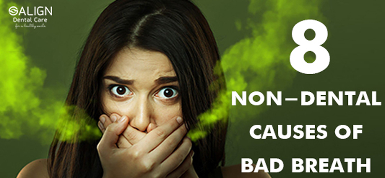 8 Non-dental causes of Bad Breath