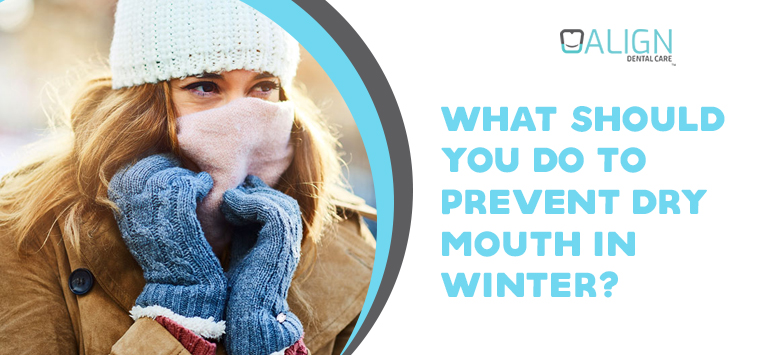 What should you do to prevent dry mouth in winter