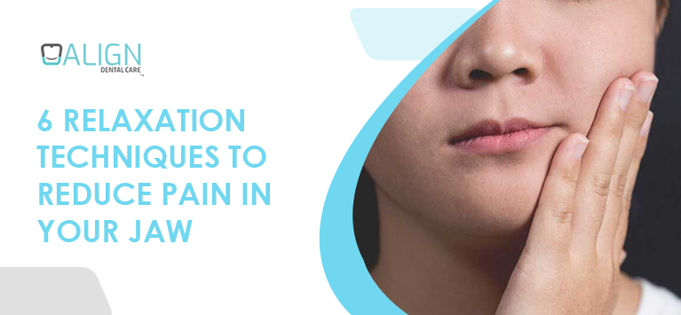6 relaxation techniques to reduce pain in your jaw