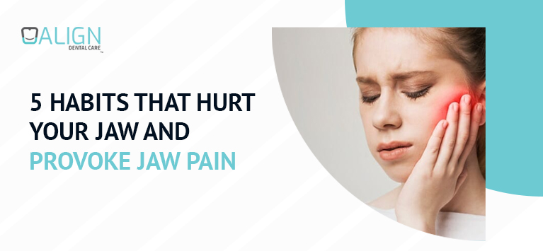 5 habits that hurt your jaw and provoke jaw pain