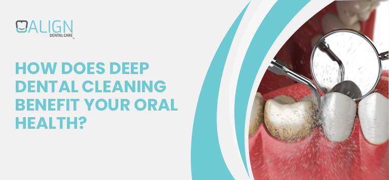 How does deep dental cleaning benefit your oral health?