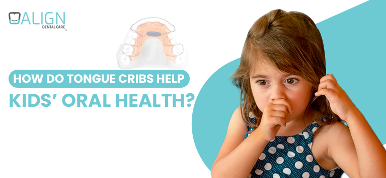 How do tongue cribs help kids’ oral health?